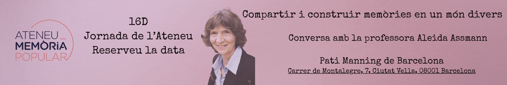 16 de Desembre. Conversem amb la professora alemanya, Aleida Assmann.