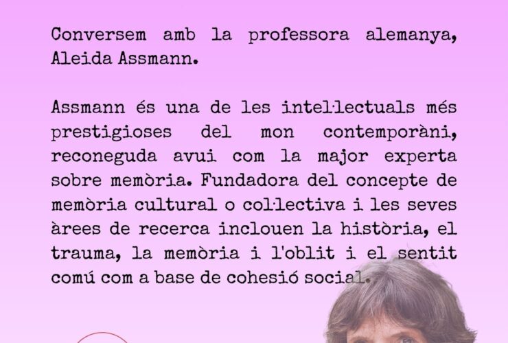 Conversem amb la professora alemanya, Aleida Assmann. Assmann és una de les intel·lectuals més prestigioses del món contemporani, reconeguda avui com la major experta sobre memòria. Fundadora del concepte de memòria cultural o col·lectiva i les seves àrees de recerca inclouen la història, el trauma, la memòria i l'oblit i el sentit comú com a base de cohesió social.